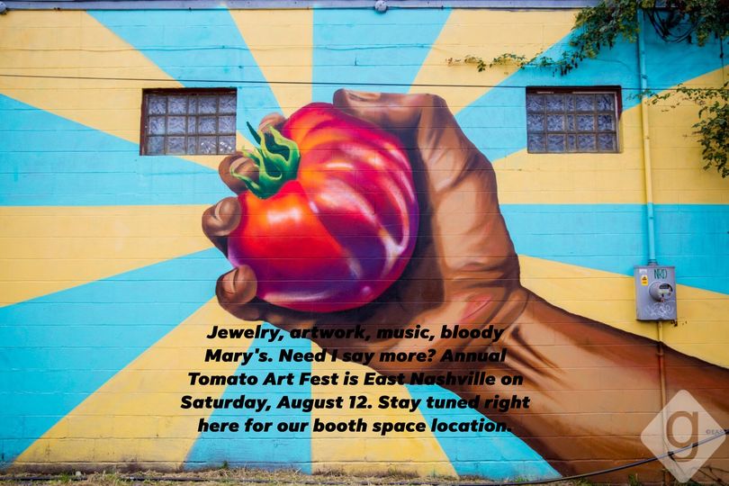 Tomato Art Festival ~ Nashville, TN ~ Saturday, August 12th